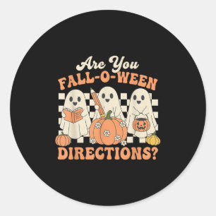 Are You Fall O Ween Directions Funny Halloween Tea Classic Round Sticker