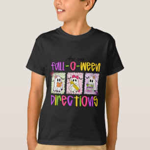 Are You Fall-o-ween Directions Funny Teacher Hallo T-Shirt