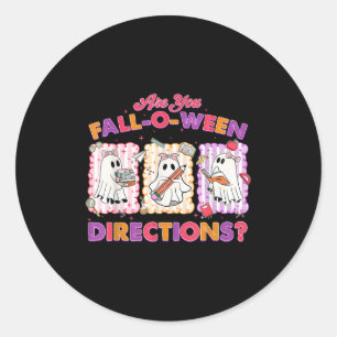 Are You Fall-o-ween Directions Halloween Teacher G Classic Round Sticker