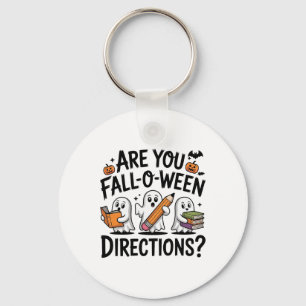 Are You Fall O Ween Directions Halloween Teacher G Key Ring