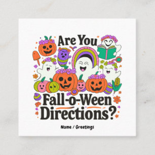 Are You Fall O Ween Directions Teacher Halloween Square Business Card