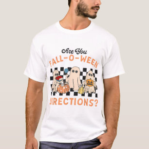 Are You Fall O Ween Directions Teacher Halloween T-Shirt
