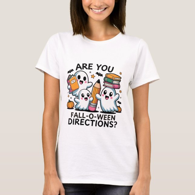 Are You Fall-O-Ween Directions Teacher Halloween T-Shirt (Front)