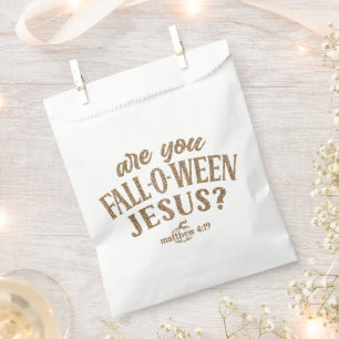 Are you FALL-O-WEEN Jesus? Christian Halloween Favour Bags
