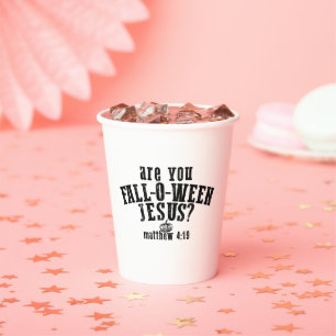 Are You Fall-O-Ween Jesus Christian Halloween Paper Cups