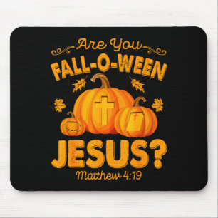 Are You Fall-o-ween Jesus Christian Pumpkin Hallow Mouse Pad