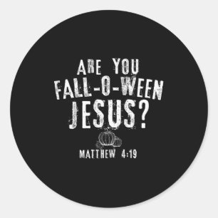 Are You Fall-o-ween Jesus Christian Pumpkins Fall Classic Round Sticker