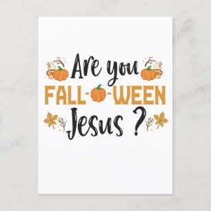 Are You Fall-o-ween Jesus Funny Fall Halloween Postcard