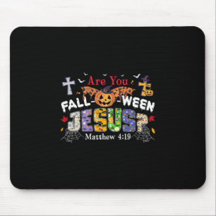 Are You Fall-o-ween Jesus Pumpkin Spooky Halloween Mouse Pad