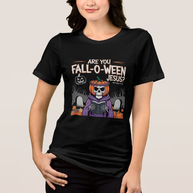 Are you fall o ween jesus? Tri-Blend shirt (Front)