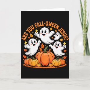 Are You Fall Oween Jesus Halloween Christ _1 Card