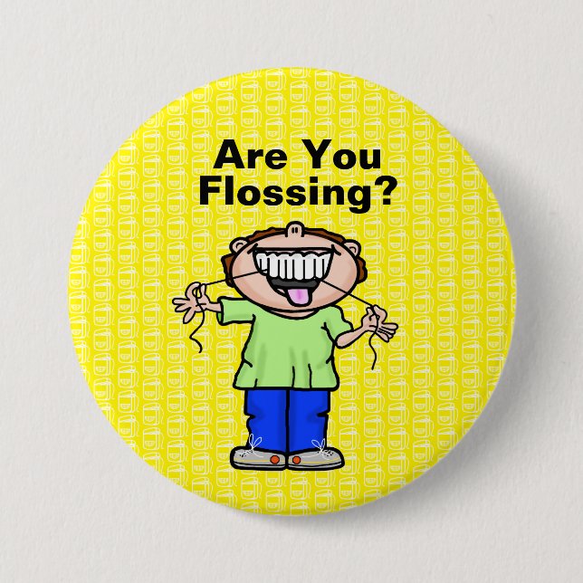 Are You Flossing? Button (Front)