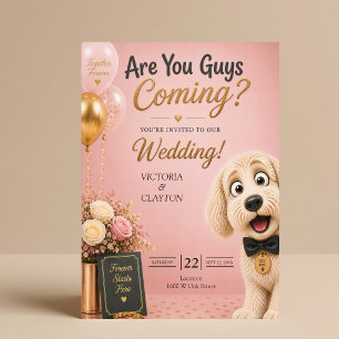 Are You Guys Coming? Funny Dog Blush Pink Wedding Invitation