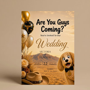 Are You Guys Coming? Funny Southern Dog Wedding Invitation