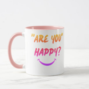 Are you happy Classic Mug, 11 oz Mug