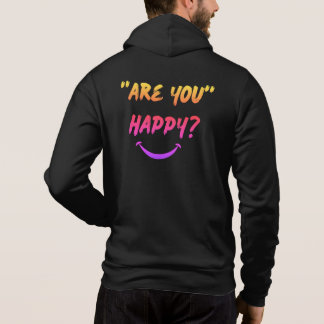 Are You Happy? t-shirt Hoodie