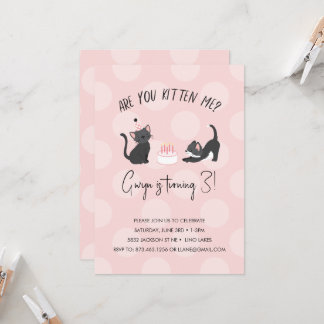 Are You Kitten Me? Birthday Invitation