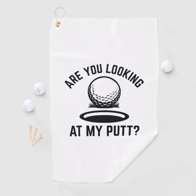 Are You Looking At My Putt Golf Towel (InSitu)