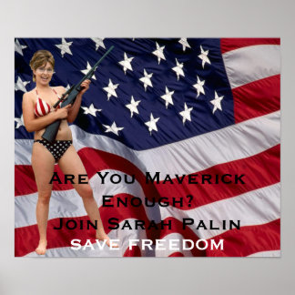 Are you maverick enough?  Join Sarah Palin Poster