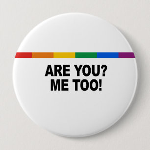 Are you - Me too 10 Cm Round Badge