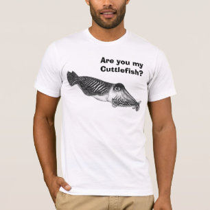 Are you my Cuttlefish? T-Shirt