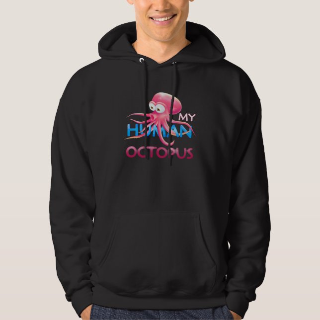 Are you my human octopus I love octopus Detroit Oc Hoodie (Front)