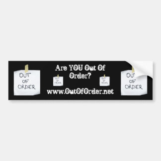 Are YOU Out Of Order?ww... - Custo... - Customised Bumper Sticker