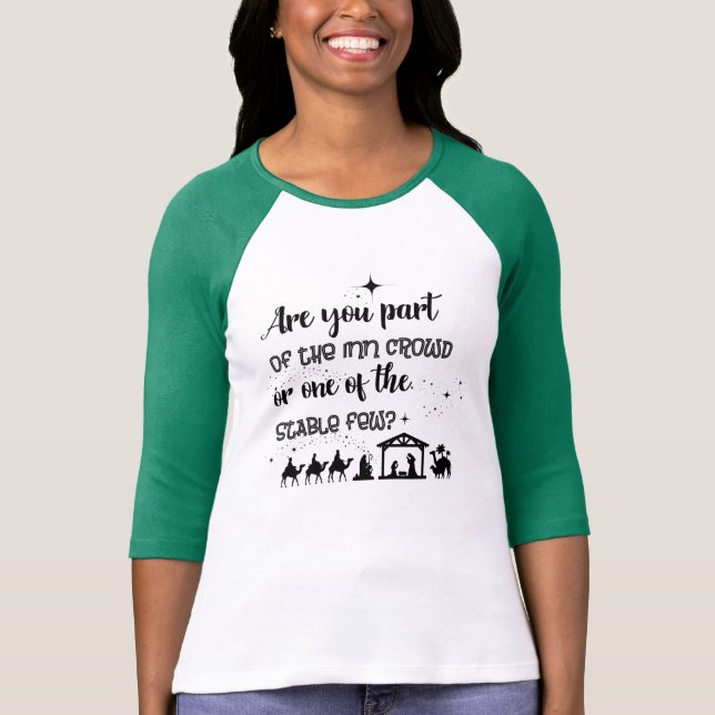 Are You Part Of The Inn Crowd? Christian Christmas T-Shirt (Front)