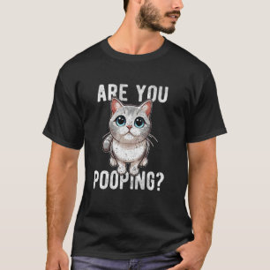 Are You Pooping Cat Meow Funny Vintage T-Shirt