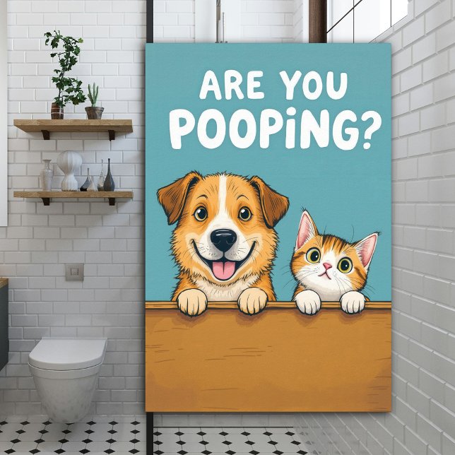 Are You Pooping? Cute Funny Dog and Cat Poster (Creator Uploaded)