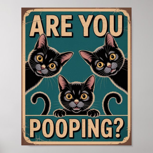 "Are You Pooping?" Funny Black Cats Poster (Front)
