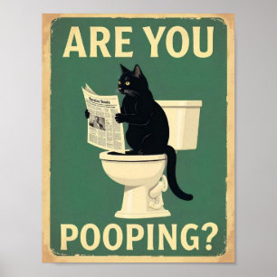 "Are You Pooping?" Funny Black Cats Poster