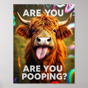 Are You Pooping? Funny Highland Cow, Cow Art Poster