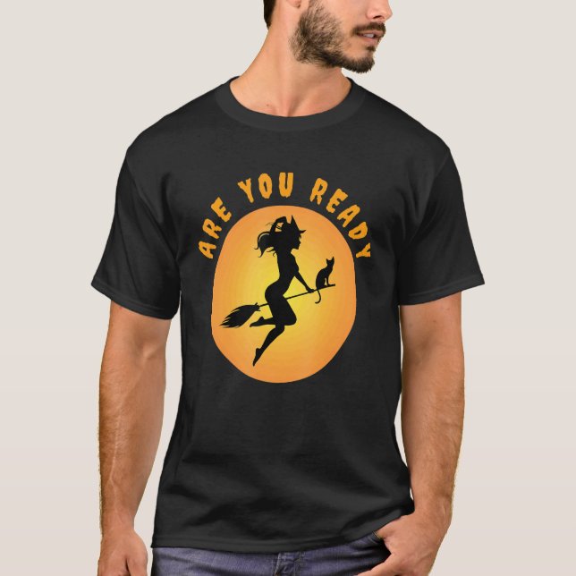 Are You Ready For Halloween T-Shirt (Front)