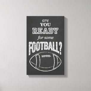 are you ready for some football? canvas print