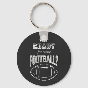 are you ready for some football? key ring