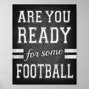 ARE YOU READY FOR SOME FOOTBALL Sign Chalk Print