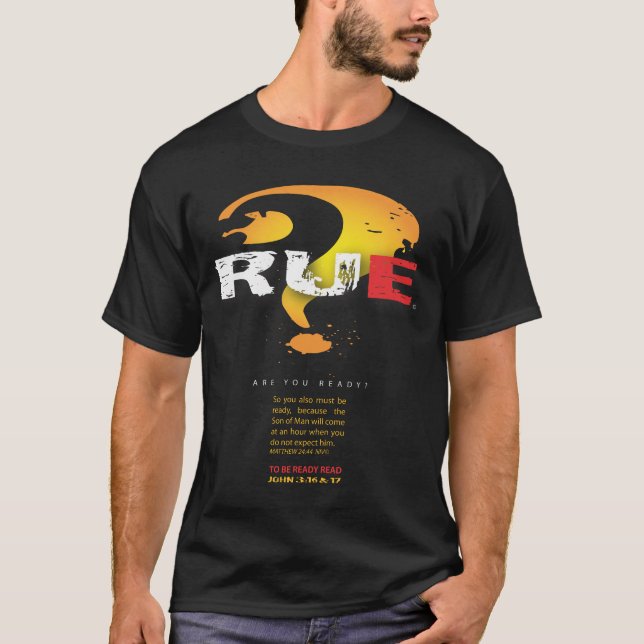ARE YOU READY? T-Shirt (Front)