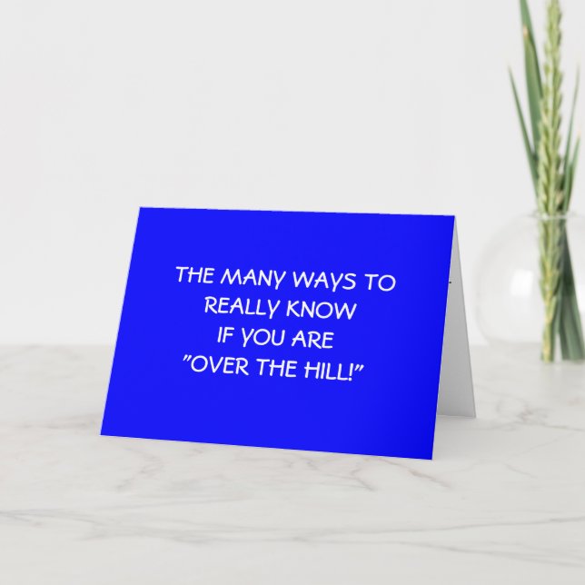 "ARE YOU REALLY OVER THE HILL" 50TH CARD (Front)