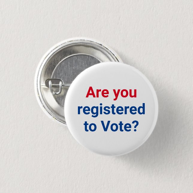 Are you registered to vote? red white blue simple 3 cm round badge (Front & Back)