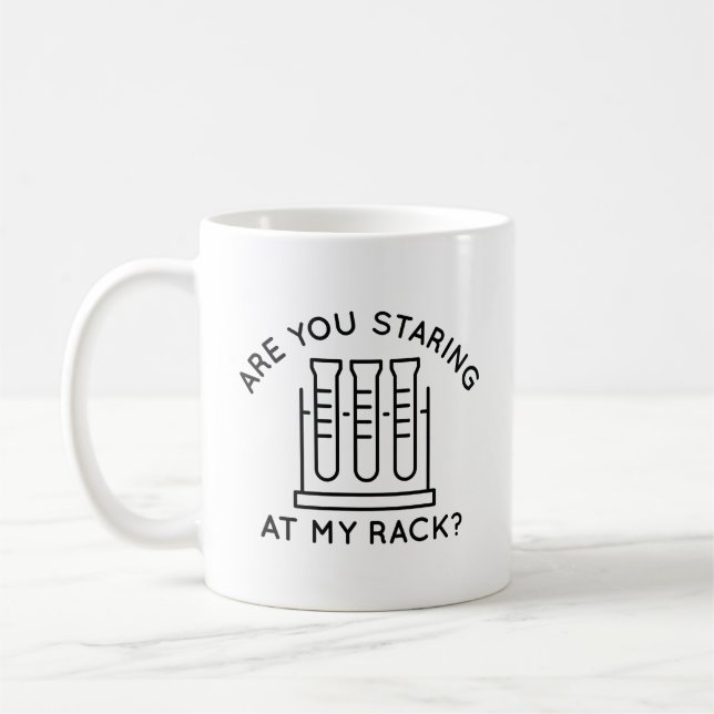 Are You Staring At My Rack Coffee Mug (Left)