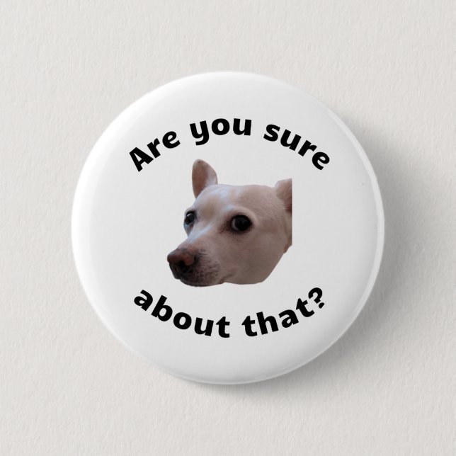 Are you sure? Button (Front)
