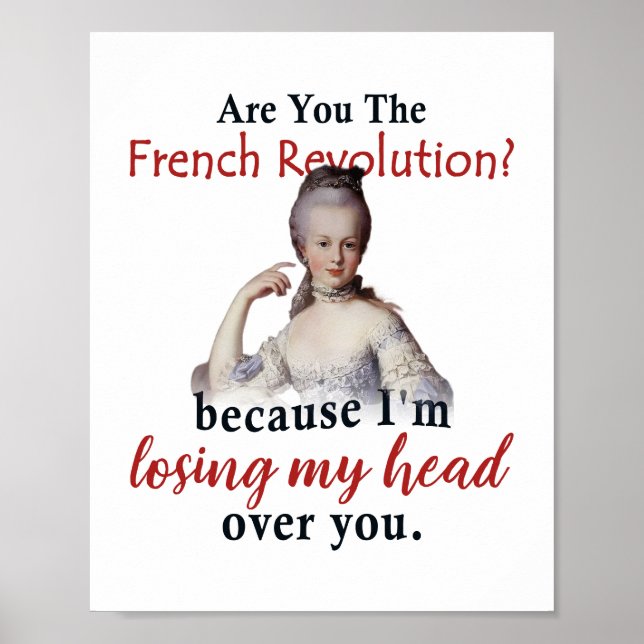 Are you the French Revolution - Marie Antionette Poster (Front)