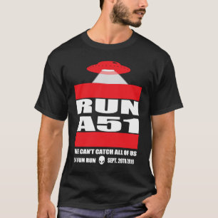 Area 51 5K Fun Run A51 Break Into Area 51 UFO Alie T-Shirt