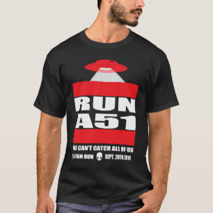 Area 51 5K Fun Run A51 Break Into Area 51 UFO Alie T-Shirt