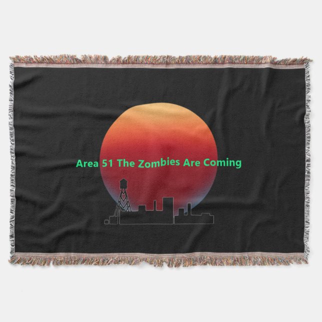Area 51 Raid Zombies Are Coming Throw Blanket (Front)