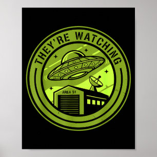 Area 51 They're Watching Alien Believer Batch Ufo  Poster