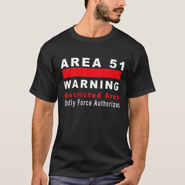 Area 51 Warning T-Shirt (Front)