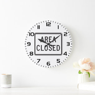 Area Closed Sign Warning Restricted Zone  Large Clock