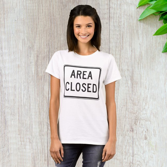 Area Closed Sign Warning Restricted Zone  T-Shirt (Creator Uploaded)